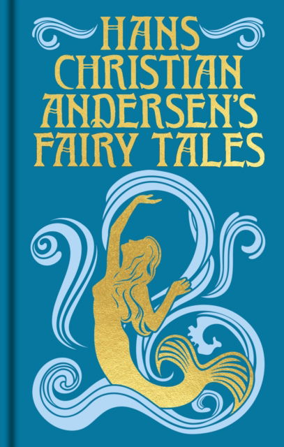 Cover for Hans Christian Andersen · Hans Christian Andersen's Fairy Tales: Gilded Pocket Edition - Arcturus Ornate Classics (Gebundenes Buch) (2025)