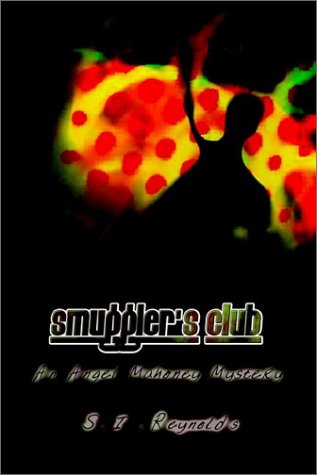 Cover for S. I. Reynolds · Smuggler's Club: an Angel Mahoney Mystery (Paperback Bog) (2002)