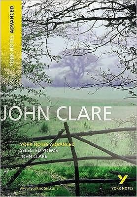 Cover for John Clare · Selected Poems of John Clare: York Notes Advanced everything you need to catch up, study and prepare for and 2023 and 2024 exams and assessments - York Notes Advanced (Pocketbok) (2008)