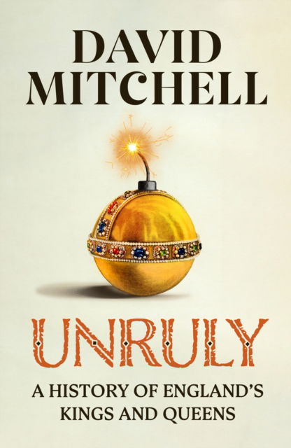 Cover for David Mitchell · Unruly (Inbunden Bok) (2023)