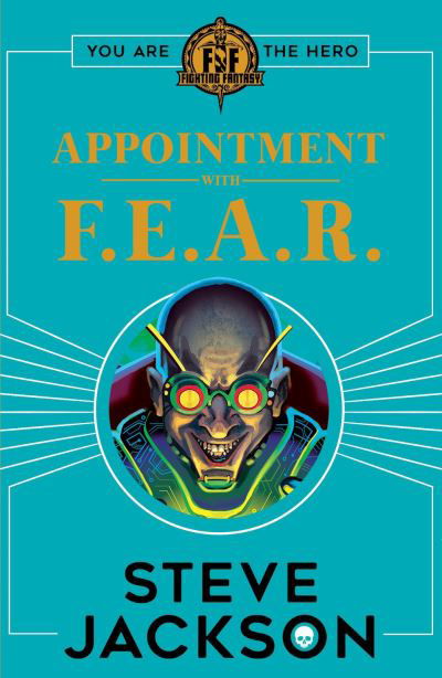 Cover for Steve Jackson · Fighting Fantasy: Appointment With F.E.A.R. - Fighting Fantasy (Paperback Bog) (2018)