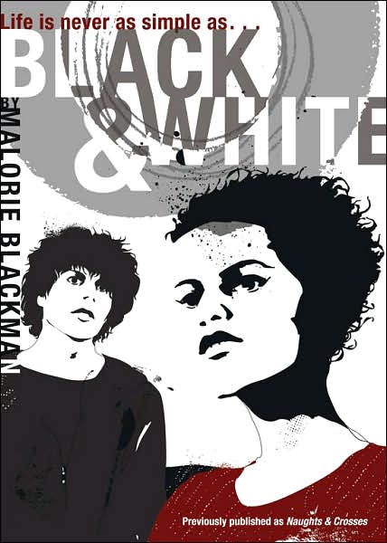 Cover for Malorie Blackman · Black &amp; White (Pocketbok) [Reprint edition] (2007)