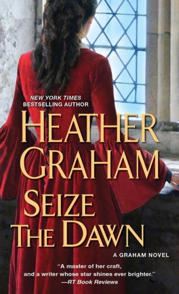 Cover for Heather Graham · Seize the Dawn - A Graham Novel (Paperback Book) (2016)