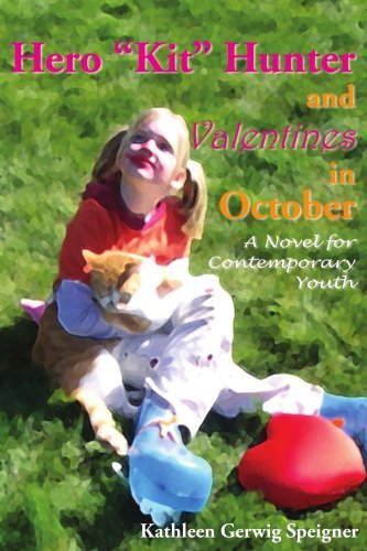 Hero "Kit" Hunter and Valentines in October: a Novel for Contemporary Youth - Kathleen Speigner - Books - AuthorHouse - 9781420844177 - July 21, 2005