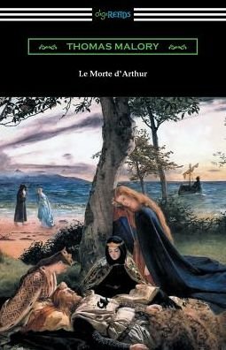 Le Morte d'Arthur - Thomas Malory - Bøker - Digireads.com Publishing - 9781420956177 - 13. september 2017