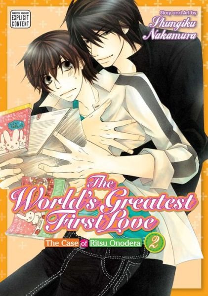 The World's Greatest First Love, Vol. 2: The Case of Ritsu Onodera - The World's Greatest First Love - Shungiku Nakamura - Books - Viz Media, Subs. of Shogakukan Inc - 9781421579177 - August 13, 2015