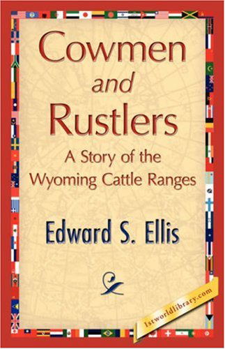 Cover for Edward S. Ellis · Cowmen and Rustlers (Inbunden Bok) (2007)