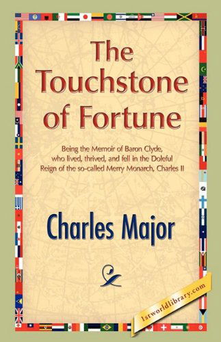 Cover for Charles Major · The Touchstone of Fortune (Hardcover Book) (2008)