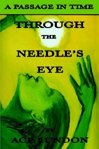 Cover for Ace Lundon · Through the Needle's Eye / the Legend of the Planet Itnava (Hardcover Book) (2006)