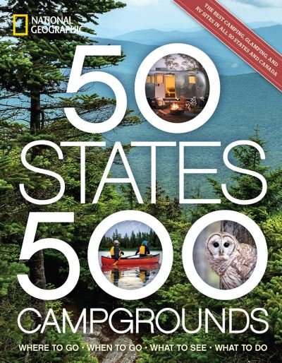 Cover for Joe Yogerst · 50 States, 500 Campgrounds: Where to Go, When to Go, What to See, What to Do (Paperback Book) (2022)