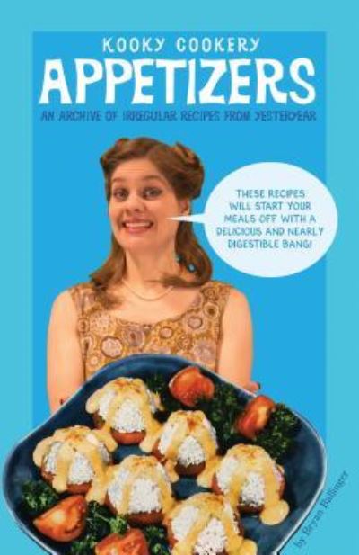 Cover for Bryan Ballinger · Appetizers (Kooky Cookery) (Paperback Book) (2016)