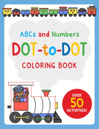 Cover for Martha Day Zschock · ABCs and Numbers Dot-To-Dot Coloring Book (Hardcover Book) (2021)