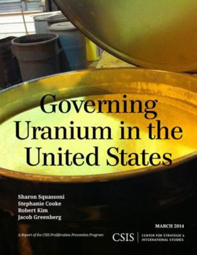 Cover for Sharon Squassoni · Governing Uranium in the United States - CSIS Reports (Pocketbok) (2014)