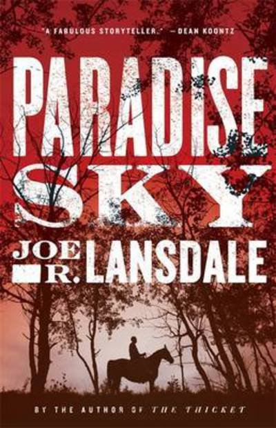 Cover for Joe R. Lansdale · Paradise Sky (Paperback Book) (2016)