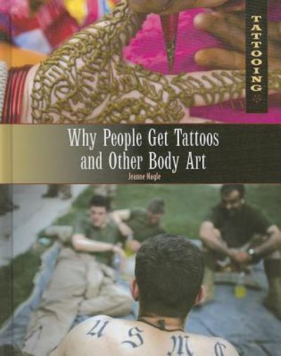 Cover for Jeanne Nagle · Why people get tattoos and other body art (Book) [1st edition] (2011)