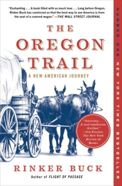 Cover for Rinker Buck · The Oregon Trail: A New American Journey (Taschenbuch) (2016)