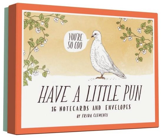 Cover for Frida Clements · Have a Little Pun: 16 Notecards and Envelopes - Have a Little Pun (Flashcards) (2015)