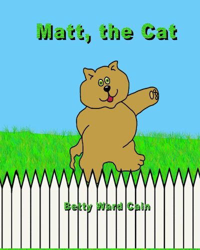 Cover for Betty Ward Cain · Matt the Cat (Paperback Book) (2010)