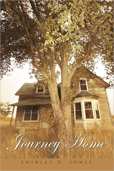 Cover for Shirley D. Jones · Journey Home (Paperback Book) (2011)