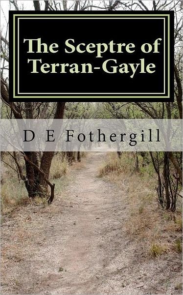 Cover for D E Fothergill · The Sceptre of Terran-gayle (Pocketbok) (2011)