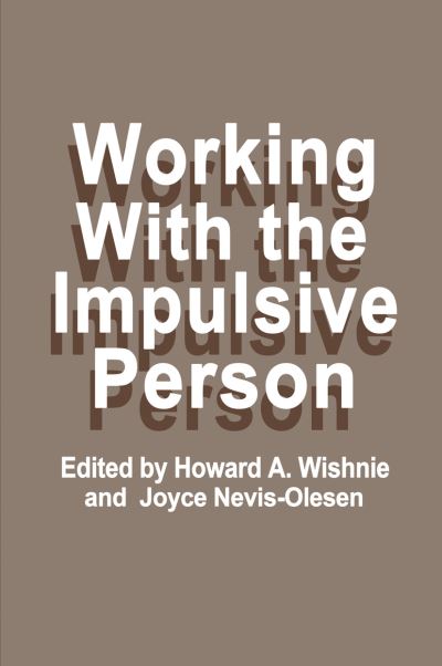 Cover for H a Wishnie · Working with the Impulsive Person (Paperback Book) [Softcover reprint of the original 1st ed. 1979 edition] (2012)