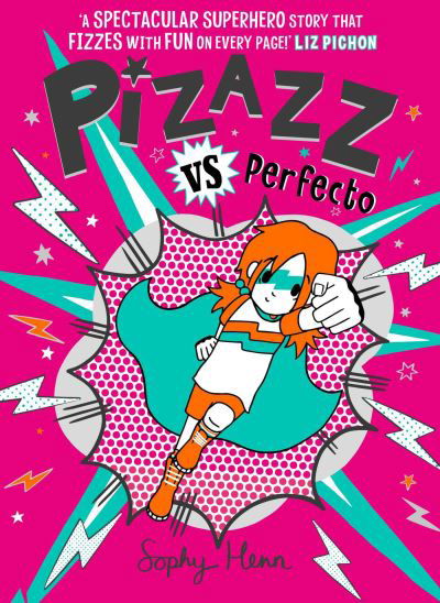 Cover for Sophy Henn · Pizazz vs Perfecto: The Times Best Children's Books for Summer 2021 - Pizazz (Paperback Book) (2021)