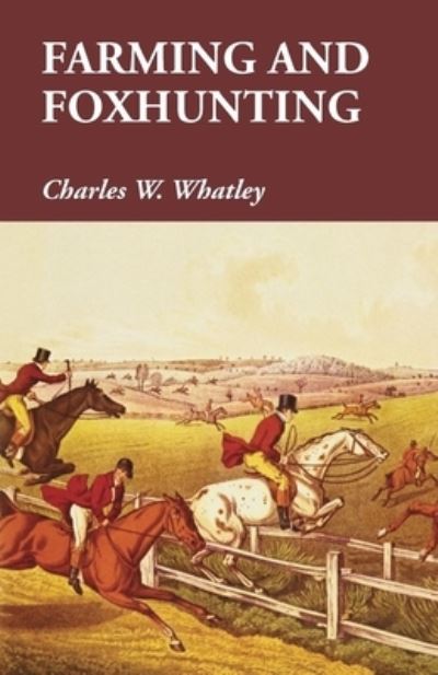 Cover for Charles W Whatley · Farming and Foxhunting (Paperback Bog) (2015)