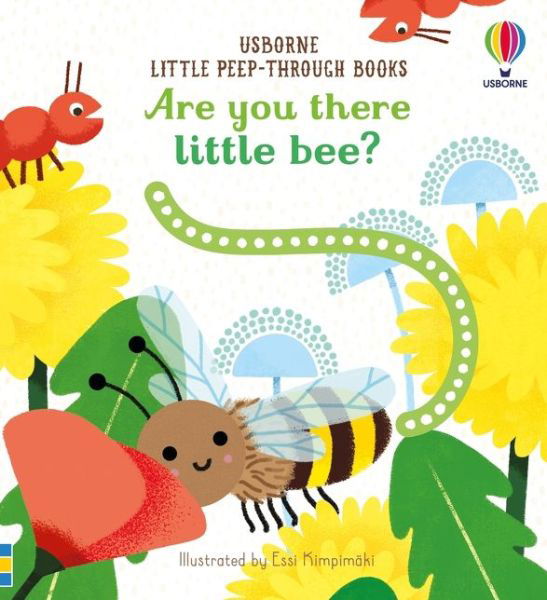 Are You There Little Bee? - Little Peek-Through Books - Sam Taplin - Böcker - Usborne Publishing Ltd - 9781474982177 - 29 april 2021