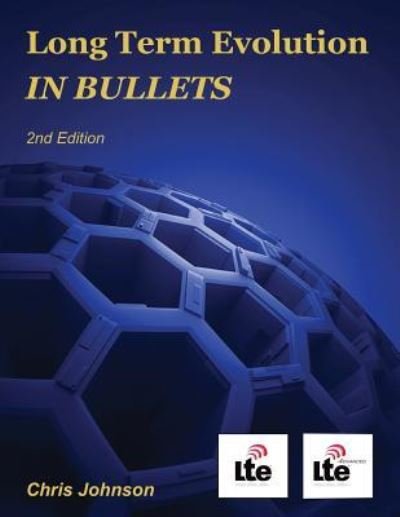Long Term Evolution in Bullets, 2nd Edition - Chris Johnson - Books - Createspace - 9781478166177 - July 6, 2012