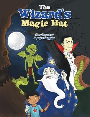 Cover for Atreyu Catipon · The Wizard's Magic Hat (Paperback Bog) (2013)