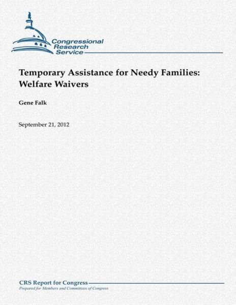 Cover for Gene Falk · Temporary Assistance for Needy Families: Welfare Waivers (Paperback Bog) (2012)