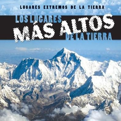 Cover for Mary Griffin · Los Lugares Mas Altos De La Tierra (Earth's Highest Places) (Gebundenes Buch) (2014)