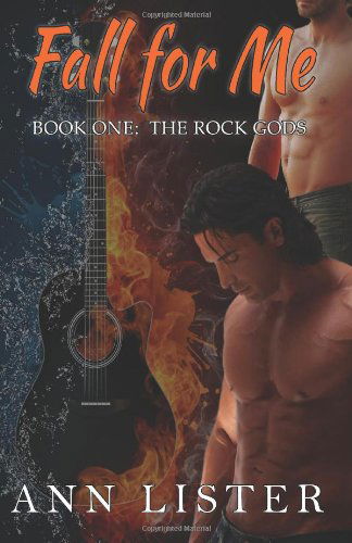 Cover for Ann Lister · Fall for Me (The Rock Gods) (Paperback Book) (2013)