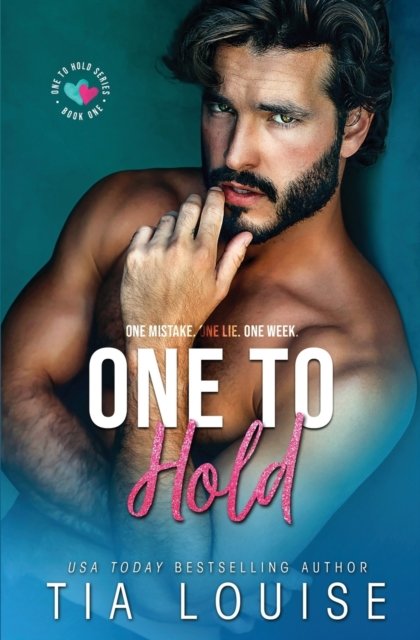 One to Hold - One to Hold - Tia Louise - Libros - Createspace Independent Publishing Platf - 9781494469177 - 8 de octubre de 2013