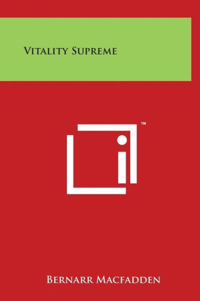 Cover for Bernarr Macfadden · Vitality Supreme (Hardcover Book) (2014)