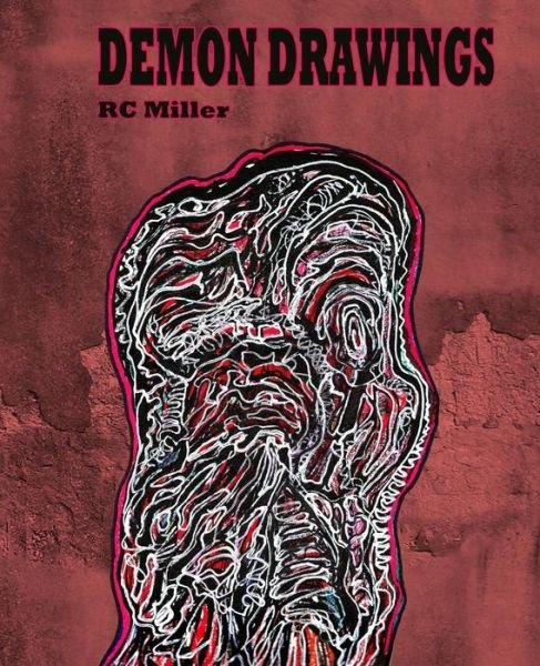 Cover for Rc Miller · Demon Drawings (Pocketbok) (2014)