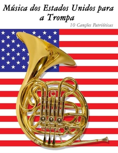 Cover for Uncle Sam · Musica Dos Estados Unidos Para a Trompa: 10 Cancoes Patrioticas (Pocketbok) (2014)