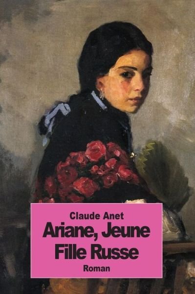 Cover for Claude Anet · Ariane, Jeune Fille Russe (Paperback Book) (2014)