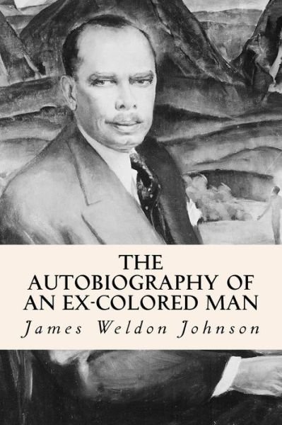 Cover for James Weldon Johnson · The Autobiography of an Ex-colored Man (Taschenbuch) (2014)