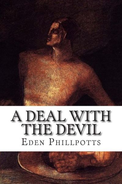 Cover for Eden Phillpotts · A Deal with the Devil (Paperback Book) (2014)