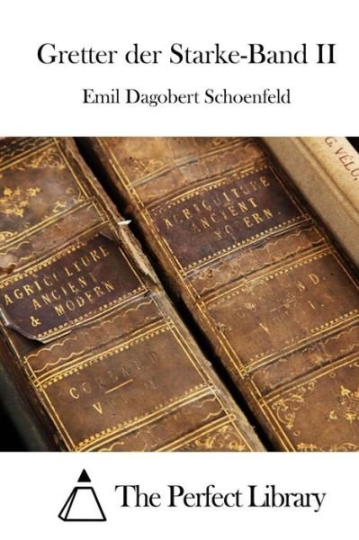 Cover for Emil Dagobert Schoenfeld · Gretter Der Starke-band II (Taschenbuch) (2015)
