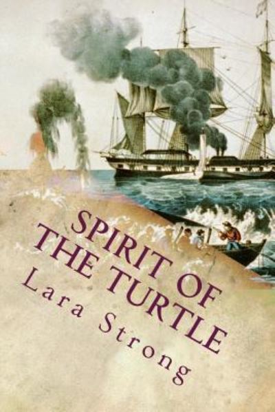 Cover for Lara M Strong · Spirit of the Turtle (Paperback Book) (2016)