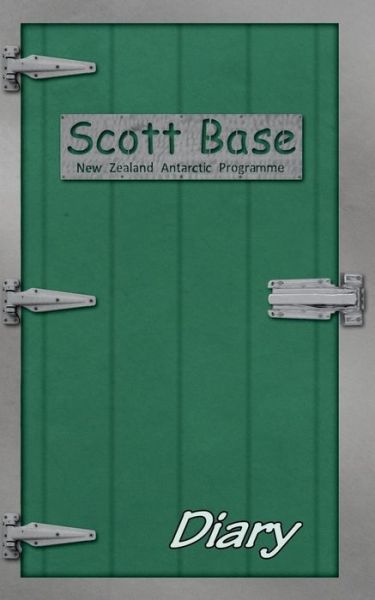 Cover for Snapping Turtle Books · Scott Base Diary - 52 Week: 52 Week Perpetural Diary (Paperback Book) (2015)