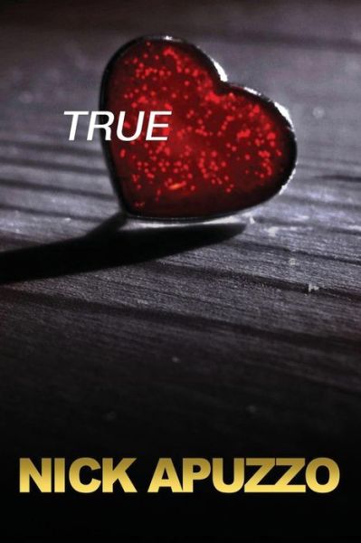 Cover for Nick Apuzzo · True (Paperback Book) (2015)