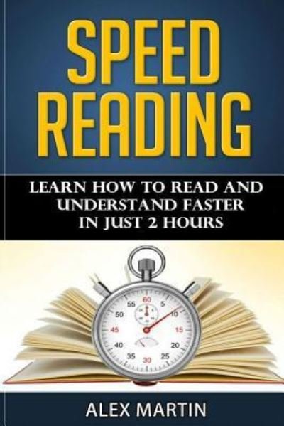 Cover for Alex Martin · Speed Reading (Paperback Book) (2015)