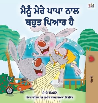 Cover for Shelley Admont · I Love My Dad (Hardcover Book) [Punjabi edition] (2020)