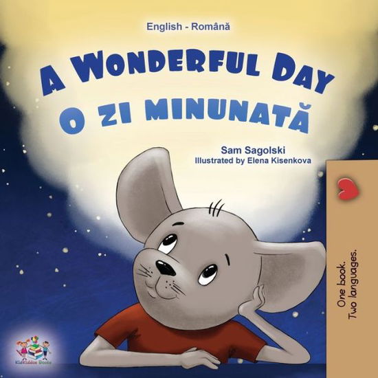 Cover for Sam Sagolski · Wonderful Day (English Romanian Bilingual Book for Kids) (Book) (2022)