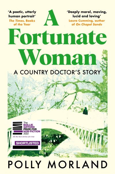 Cover for Polly Morland · A Fortunate Woman: A Country Doctor’s Story (Paperback Book) (2023)