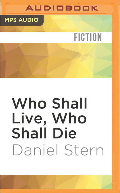 Cover for Daniel Stern · Who Shall Live, Who Shall Die (Płyta CD z plikami MP3) (2016)