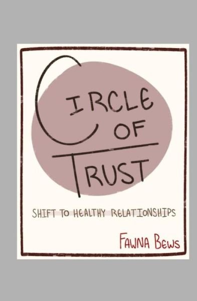 Cover for Fawna Bews · Circle of Trust (Taschenbuch) (2016)